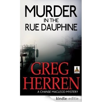 Murder in the Rue Dauphine (Chanse MacLeod Mysteries Book 1) (English Edition) [Kindle-editie] beoordelingen