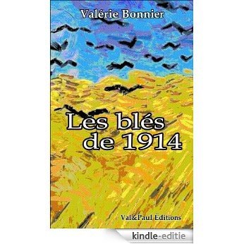 Les blés de 1914 (French Edition) [Kindle-editie]
