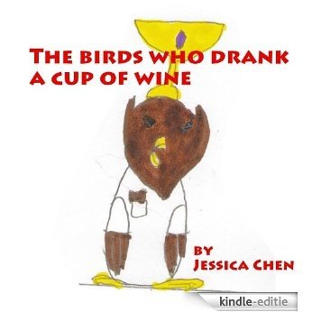 The birds who drank a cup of wine (English Edition) [Kindle-editie] beoordelingen