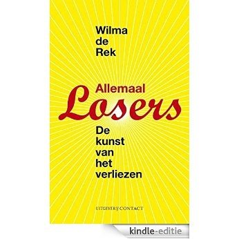 Allemaal losers [Kindle-editie]