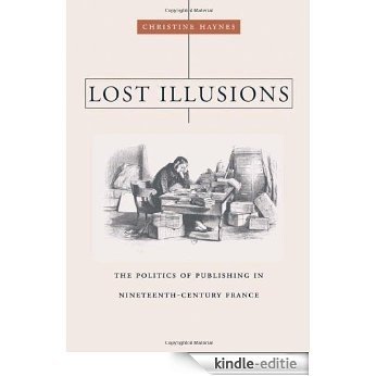 Lost Illusions (Harvard Historical Studies) [Kindle-editie]