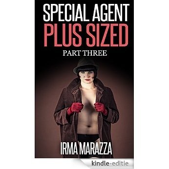 Special Agent Plus Sized Part Three (English Edition) [Kindle-editie] beoordelingen