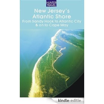 New Jersey's Atlantic Shore: From Sandy Hook to Atlantic City & on to Cape May (English Edition) [Kindle-editie] beoordelingen