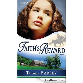 Faith's Reward (Sierra Chronicles) [Kindle-editie]