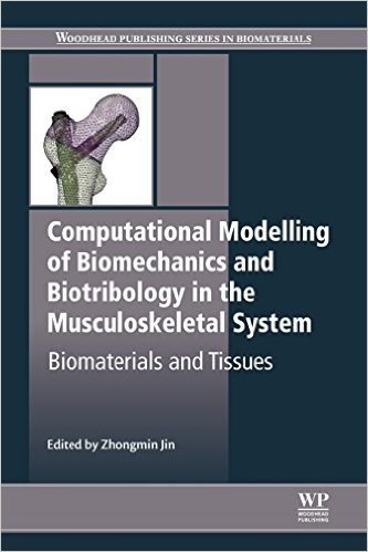 Computational Modelling of Biomechanics and Biotribology in the Musculoskeletal System: Biomaterials and Tissues baixar