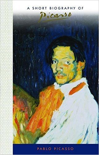 Pablo Picasso: A Short Biography baixar