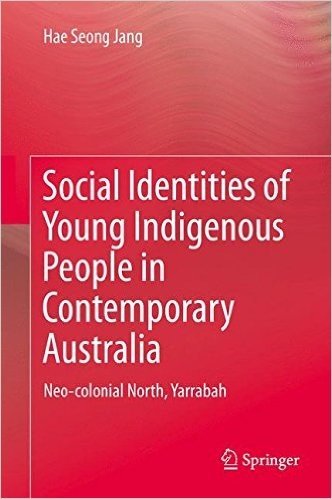 Social Identities of Young Indigenous People in Contemporary Australia: Neo-Colonial North, Yarrabah