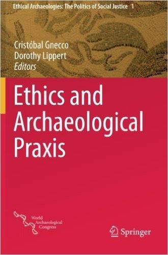 Ethics and Archaeological Praxis baixar