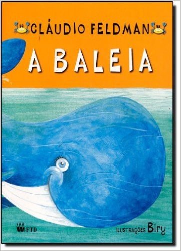 A Baleia - Coleção Primeiras Histórias