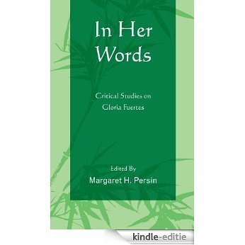 In Her Words: Critical Studies on Gloria Fuertes [Kindle-editie]