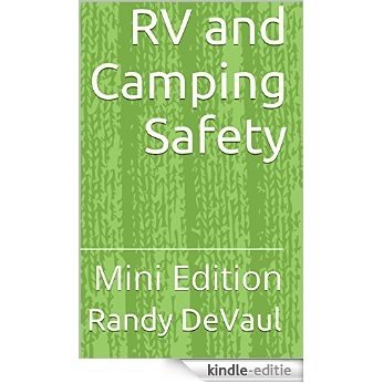 RV and Camping Safety: Mini Edition (Safe At Home Book 4) (English Edition) [Kindle-editie]