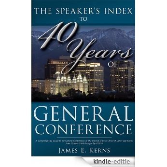The Speaker's Index to 40 Years of General Conference (English Edition) [Kindle-editie]