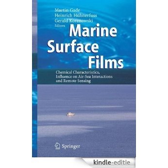 Marine Surface Films: Chemical Characteristics, Influence on Air-Sea Interactions and Remote Sensing [Kindle-editie]