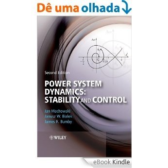Power System Dynamics: Stability and Control [eBook Kindle]