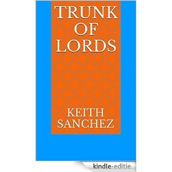 Trunk of Lords (English Edition) [Kindle-editie]