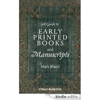 A Guide to Early Printed Books and Manuscripts [Kindle-editie]