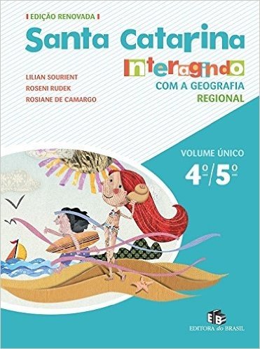 Santa Catarina. Interagindo com a Geografia