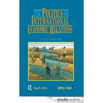 The Politics of International Economic Relations [Kindle-editie]