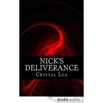 Nick's Deliverance (Deliverer Book 1) (English Edition) [Kindle-editie]