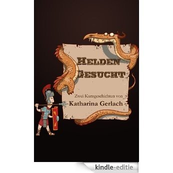 Helden Gesucht (German Edition) [Kindle-editie]