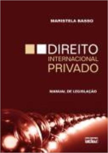 Direito Internacional Privado. Manual de Legislação