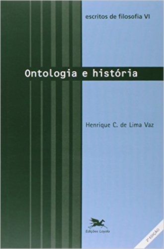 Escritos De Filosofia VI. Ontologia E História