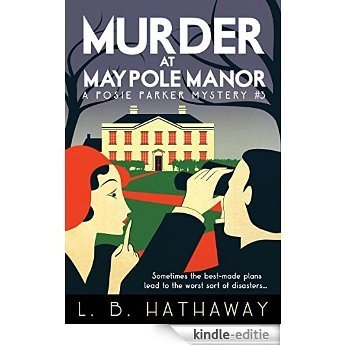 Murder at Maypole Manor: A Posie Parker Mystery (The Posie Parker Mystery Series Book 3) (English Edition) [Kindle-editie] beoordelingen