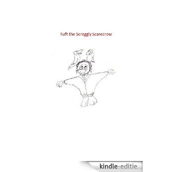 Tuft the Scraggly Scarecrow (English Edition) [Kindle-editie]