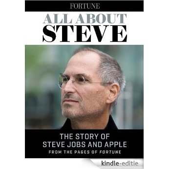 All About Steve: The Story of Steve Jobs and Apple from the Pages of Fortune [Kindle-editie] beoordelingen