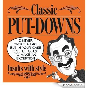 Classic Put-Downs: insults with style [Kindle-editie]