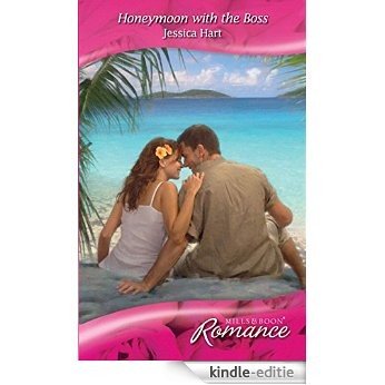 Honeymoon with the Boss (Mills & Boon Romance) (Escape Around the World, Book 1) [Kindle-editie]