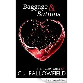 Baggage & Buttons (The Austin Series Book 2) (English Edition) [Kindle-editie]