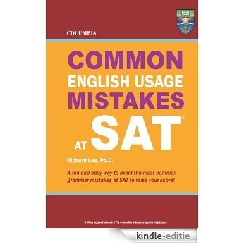 Columbia Common English Usage Mistakes at SAT (English Edition) [Kindle-editie]