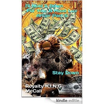 I'll Hold It Down For You: A Hood Luv Affair Part 5: Stay Down (English Edition) [Kindle-editie]