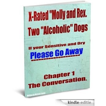 X-rated Dogs, Molly and Rex. (English Edition) [Kindle-editie]
