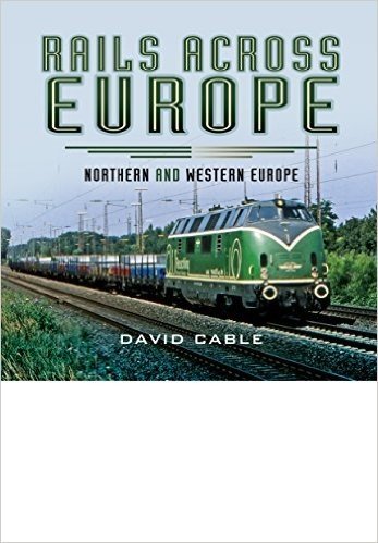 Rails Across Europe: Northern and Western Europe
