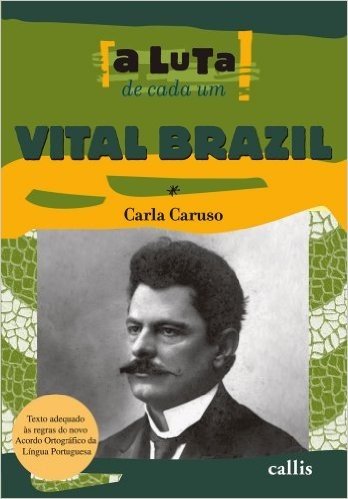 Vital Brazil - Coleção A Luta de Cada Um
