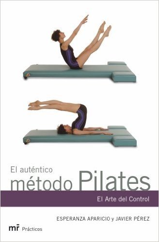 El Autentico Metodo Pilates