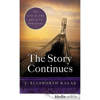 The Story Continues: The Acts of the Apostles for Today [Kindle-editie] beoordelingen