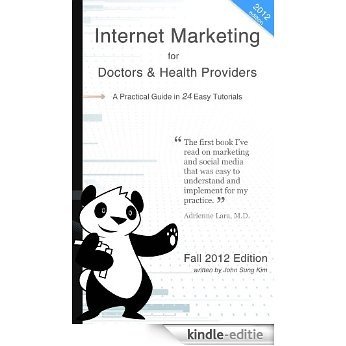 Internet Marketing for Doctors and Medical Practices (English Edition) [Kindle-editie]