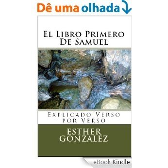 El Libro Primero De Samuel (La Biblia Explicado Verso por Verso nº 8) (Spanish Edition) [eBook Kindle]