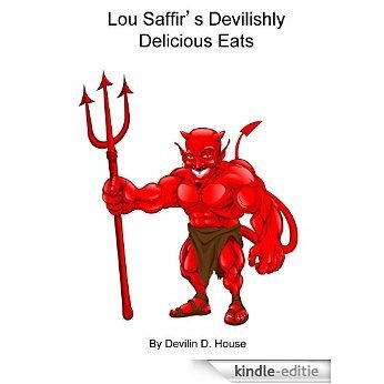 Lou Saffir's Devilishly Delicious Eats (English Edition) [Kindle-editie]