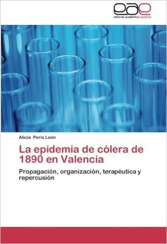 La Epidemia de Colera de 1890 En Valencia