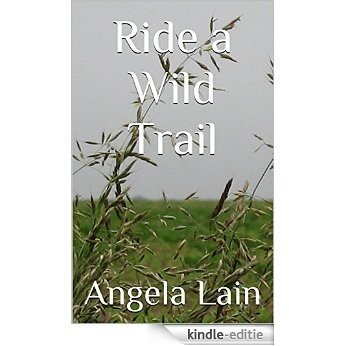 Ride a Wild Trail (The Buckingham-Brown Family Book 1) (English Edition) [Kindle-editie]