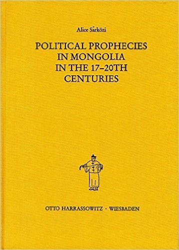 Political Prophecies in Mongolia in the 17th - 20th Centuries