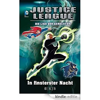 Justice League - Die Liga der Gerechten 02: In finsterster Nacht: Fischer. Nur für Jungs (German Edition) [Kindle-editie]