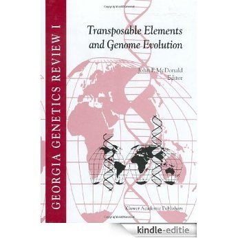 Transposable Elements and Genome Evolution: 1 (Georgia Genetics Review) [Kindle-editie]