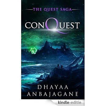ConQuest: A Space Opera Paranormal Thriller (The Quest Saga Book 1) (English Edition) [Kindle-editie]