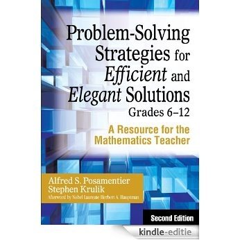 Problem-Solving Strategies for Efficient and Elegant Solutions, Grades 6-12: A Resource for the Mathematics Teacher [Kindle-editie] beoordelingen