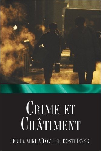 Crime et châtiment (French Edition)